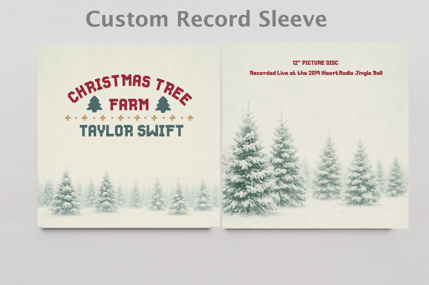 Christmas Tree Farm! 12” Picture Disc Custom Sleeve for Vinyl (Copy)