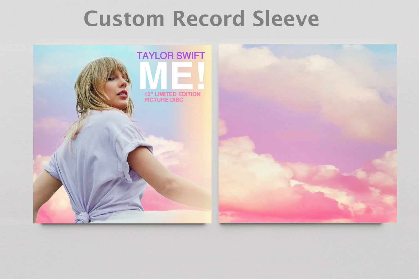 ME! 12” Picture Disc Custom Sleeve for Vinyl