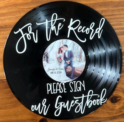 Custom Wedding Record Guestbook Sign with picture, For the record sign our guestbook vinyl sign