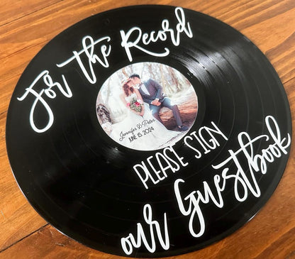 Custom Wedding Record Guestbook Sign with picture, For the record sign our guestbook vinyl sign