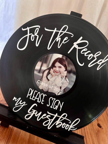 Custom Graduation Record Guestbook Sign, For the record sign my guestbook vinyl sign